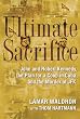 Ultimate Sacrifice: John and Robert Kennedy, the Plan for a Coup in Cuba, and the Murder of JFK