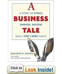 A Business Tale: A Story of Ethics, Choices, Success -- and a Very Large Rabbit: Marianne M. Jennings