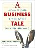 A Business Tale: A Story of Ethics, Choices, Success -- and a Very Large Rabbit