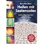 Heilen mit Seelencodes. Symbole, Zahlen, Buchstabe&hellip von Roswitha Stark