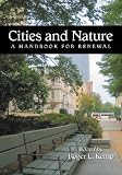 Cities And Nature: A Handbook For Renewal