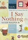 I Say Nothing: My Family and Other Puzzles: No. 3