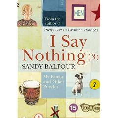 I Say Nothing: No. 3: My Family and Other Puzzles