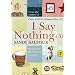 I Say Nothing: My Family and Other Puzzles: No. 3