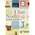 I Say Nothing: No. 3: My Family and Other Puzzles
