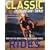 Classic Mountain Bike Rides: Thirty of the World's Most Spectacular Trails
