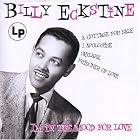 I'm in the Mood for Love by  Billy Eckstine 