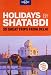 Holidays by Shatabdi: Thirty trips from Delhi to hill stations, heritage sites, adventure hubs and wildlife sanctuaries RS.88.00