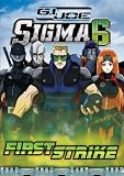 G.I. Joe Sigma 6 - First Strike