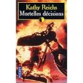 Mortelles d�cisions