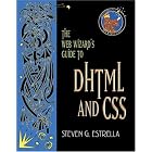 Click here to buy  The Web Wizard's Guide to DHTML and CSS  by Steven G. Estrella.