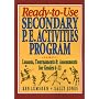 Ready-To-Use Secondary P.E. Activities Program: Lessons, Tournaments & Assessments for Grades 6-12