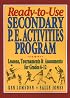 Ready-To-Use Secondary P.E. Activities Program: Lessons, Tournaments & Assessments for Grades 6-12