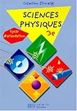 Sciences physiques, 3e, cycle d\'orientation