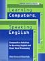 Learning Computers, Speaking English: Cooperative Activities for Learning English and Basic Word Processing (includes disk)