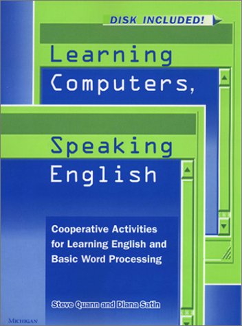 Learning Computers, Speaking English: Cooperative Activities for Learning English and Basic Word Processing (includes disk)