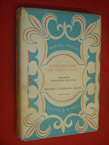 Remembrance of Things Past: Two Volumes: Swann's Way, Within a Budding Grove, The Guermantes Way; and Cities of the Plain, The Captive, The Sweet Cheat Gone, The Past Recaptured