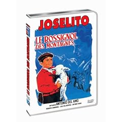Joselito - le rossignol des montagnes