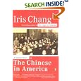 The Chinese in America: A Narrative History by Iris Chang
