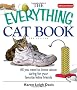 The Everything Cat Book (Everything (Pets))