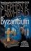 Byzantium (Harper Fiction) by Stephen R. Lawhead ISBN 0061057541