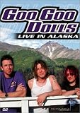 Review Goo Goo Dolls  / The Goo Goo Dolls - Live in Alaska [DVD]