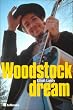 Woodstock Dream Woodstock Dream