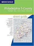 Rand Mcnally 2005 Philadelphia 5-county Street Guide: Philadelphia, Bucks, Chester, Delaware, Montgomery (Rand McNally Philadelphia 5-County Street Guide: Philadelphia, Bucks)