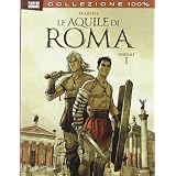 Le aquile di Roma: 1di Enrico Marini