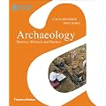 Archaeology: Theories, Methods and Practice