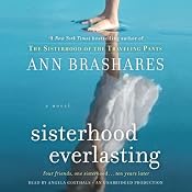 Sisterhood Everlasting: A Novel | [Ann Brashares]