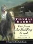 Far from the Madding Crowd (HarperCollinsAudioBooks)