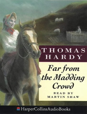 Far from the Madding Crowd (HarperCollinsAudioBooks)