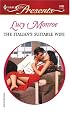The Italian's Suitable Wife: Italian Husbands (Harlequin Presents)