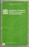 For richer for poorer? : DHSS cohort study of unemployed men