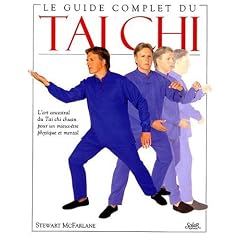 Le guide complet du tai chi