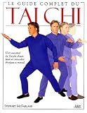Le guide complet du tai chi