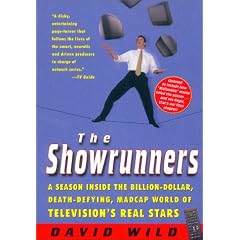 The Showrunners: A Season Inside the Billion-Dollar, Death-Defying, Madcap World of Television's Real Stars