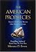 The American Prophecies: Ancient Scriptures Reveal Our Nation's Future