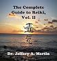 The Complete Guide to Reiki, Vol. II (The Complete Guide to Reiki Series)