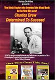 Charles Drew:  Determined To Succeed [VHS]