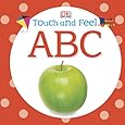 Touch and Feel: ABC (Touch & Feel)
