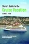 Stern's Guide to the Cruise Vacation: 2009 Edition
