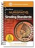 The Official American Numismatic Association Grading Standards of United States Coins (Official American Numismatic Association Grading Standards for United States Coins)