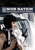 Noir Nation: International Crime Fiction No. 4: International Crime Fiction
