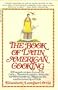 The Book of Latin American Cooking: 500 Superb Recipes from All the Latin American Cuisines--From the Northern Border of Mexico to the Southernmost Tip of Chile