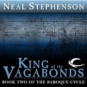 King of the Vagabonds: Book Two of The Baroque Cycle | Neal Stephenson