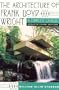 The Architecture of Frank Lloyd Wright: A Complete Catalog, Updated 3rd Edition
