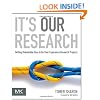 It's Our Research: Getting Stakeholder Buy-in for User Experience Research Projects