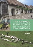 The Historic Countryside of the Saxon Villages of Southern Transylvania